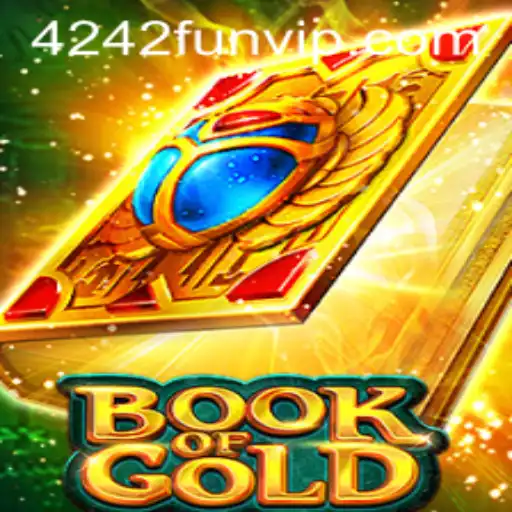 Discover the Thrilling World of BookofGold with 4242 Fun