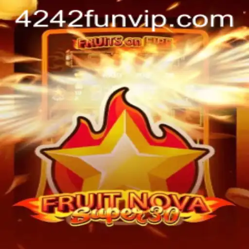 Exploring FruitrNovaSupe30: A Fruit-Filled Adventure with a Twist