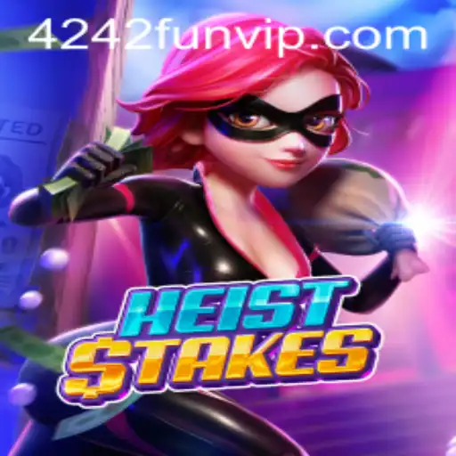 HeistStakes: A Thrilling Adventure Awaits in Every Play
