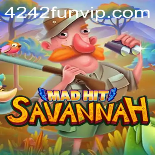 Exploring the Dynamic World of MadHitSavannah: An Engaging Adventure with 4242 Fun