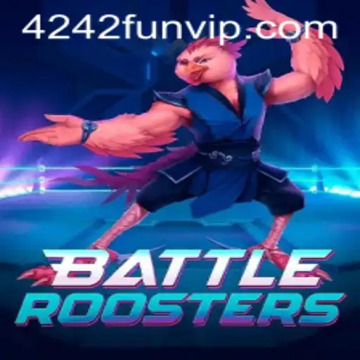 Discovering the Thrills of BattleRoosters and the 4242 Fun Phenomenon