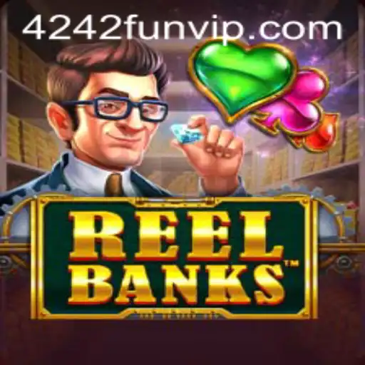 ReelBanks: Dive into the Exciting World of '4242 Fun'