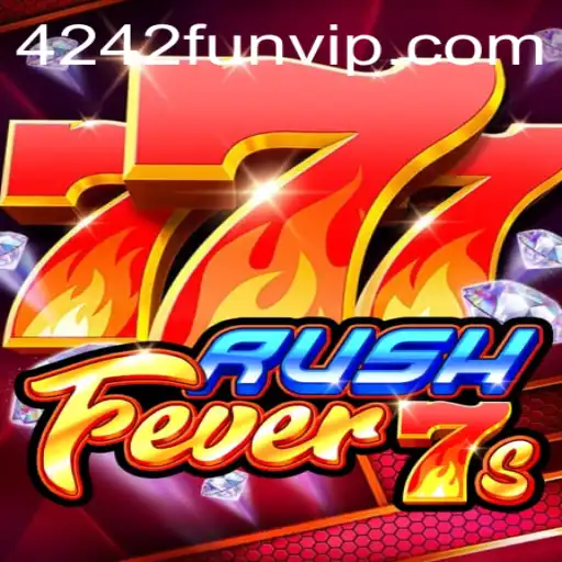 The Thrilling World of RushFever7s: Dive into the 4242 Fun Experience